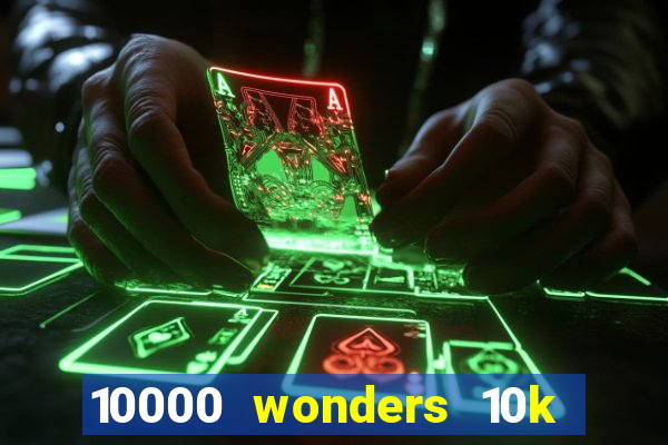 10000 wonders 10k ways slot free play