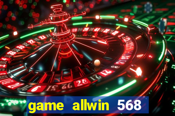 game allwin 568 como jogar