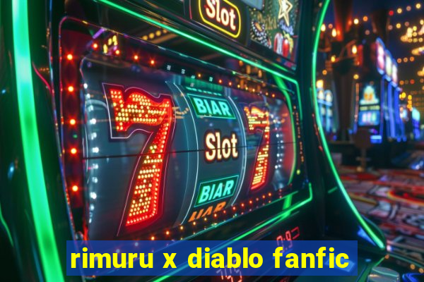 rimuru x diablo fanfic