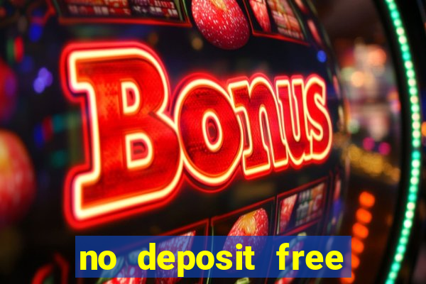 no deposit free casino cash