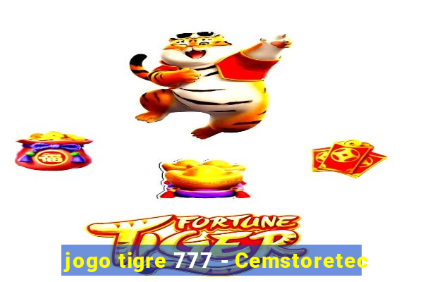 jogo tigre 777 - Cemstoretec