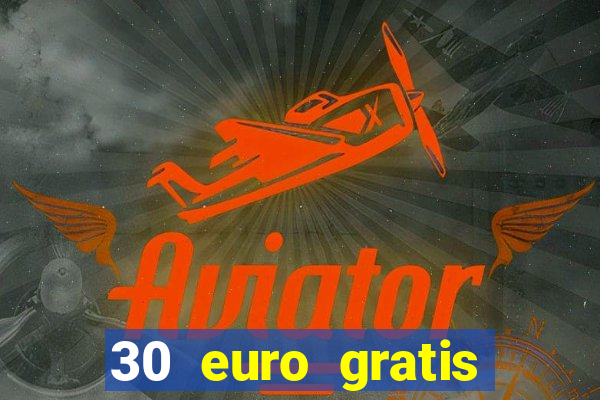 30 euro gratis casino bonus