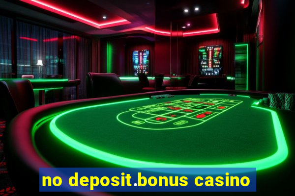 no deposit.bonus casino