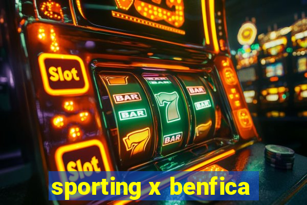 sporting x benfica