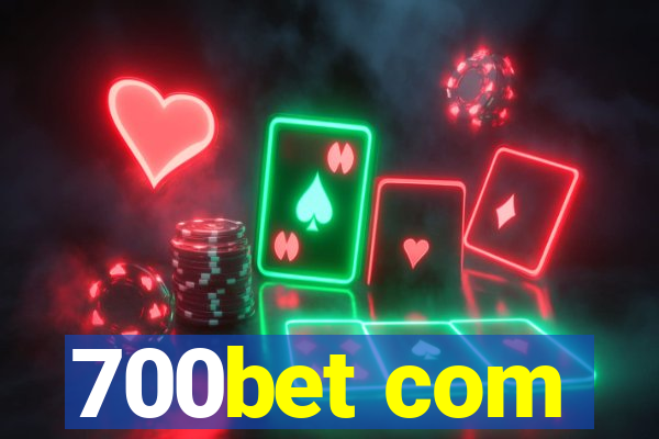 700bet com