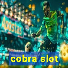 cobra slot