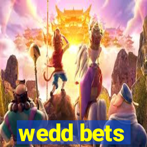 wedd bets