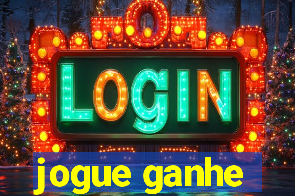 jogue ganhe