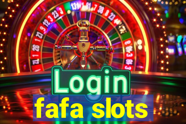 fafa slots