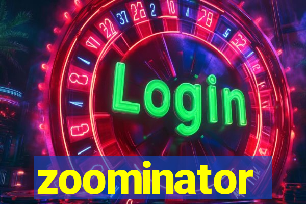 zoominator