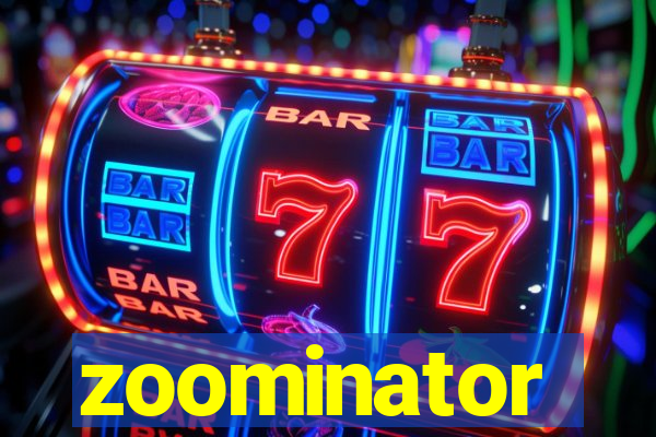 zoominator