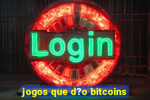 jogos que d?o bitcoins