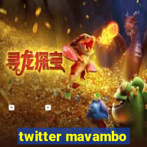 twitter mavambo