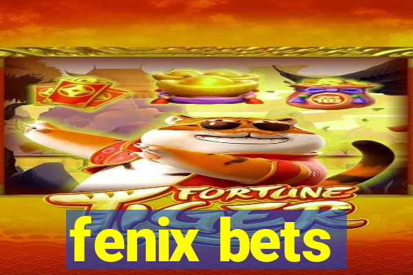 fenix bets