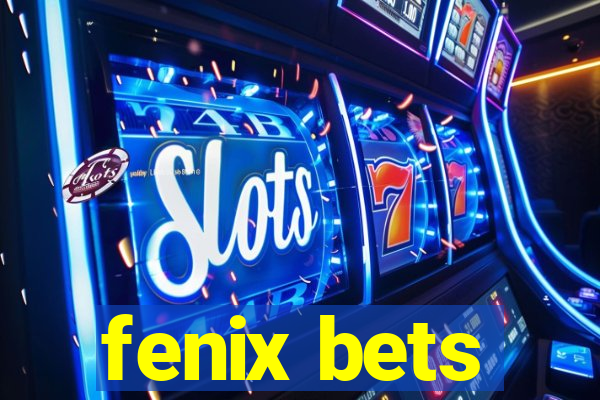 fenix bets