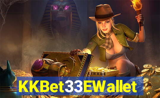 KKBet33EWallet