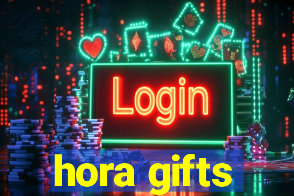 hora gifts