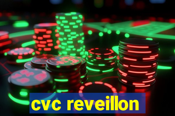 cvc reveillon