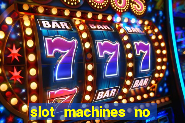 slot machines no deposit bonus