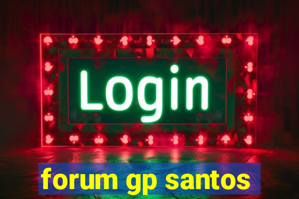 forum gp santos