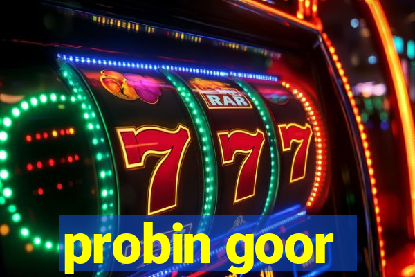 probin goor