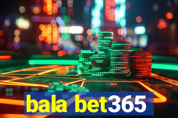 bala bet365