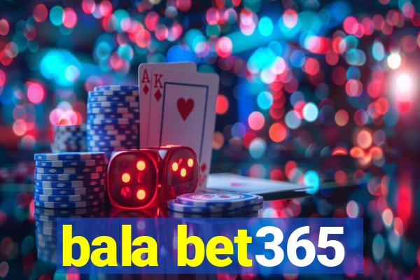 bala bet365