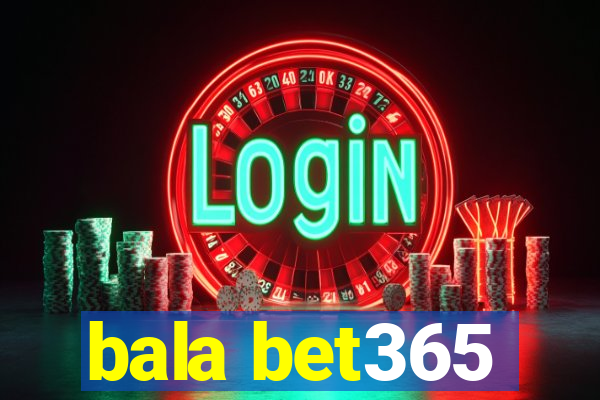 bala bet365