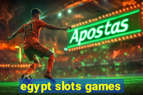 egypt slots games