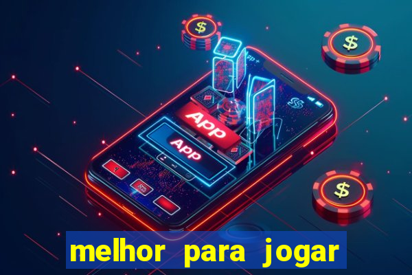 melhor para jogar no tigre