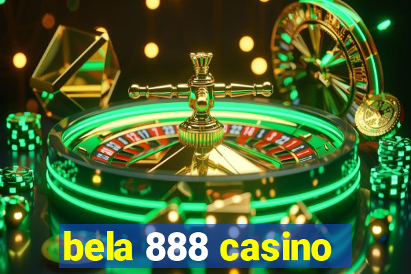 bela 888 casino