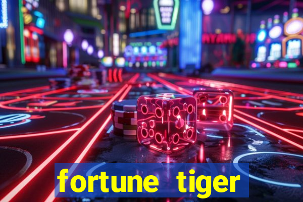 fortune tiger pagando agora