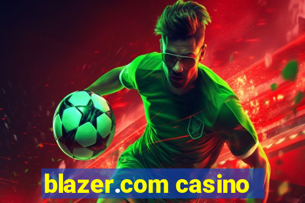 blazer.com casino