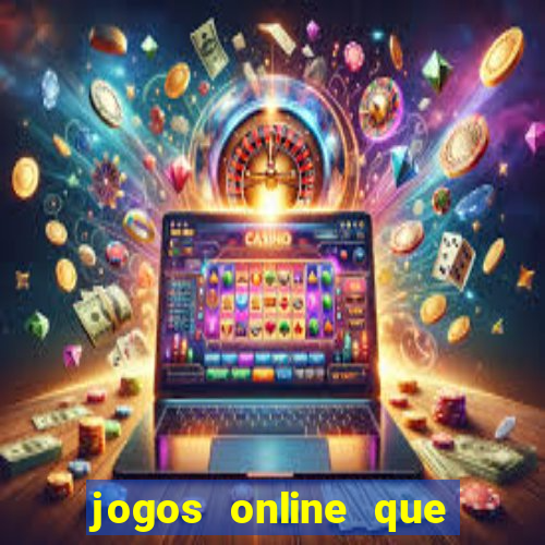 jogos online que pagam dinheiro