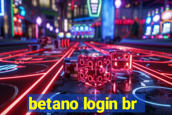 betano login br