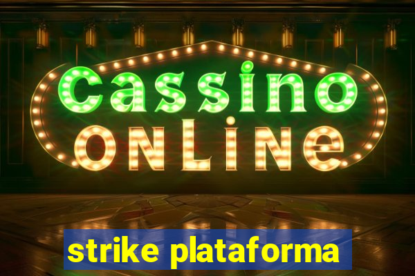 strike plataforma