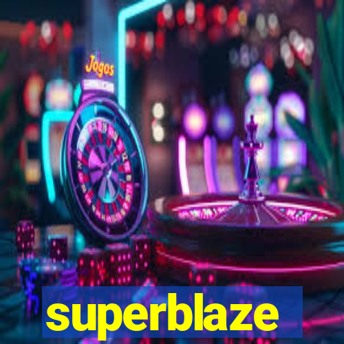 superblaze