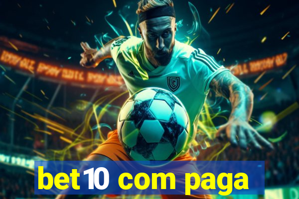 bet10 com paga