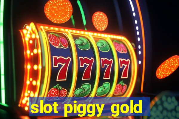 slot piggy gold