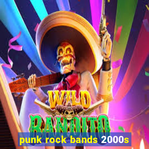 punk rock bands 2000s