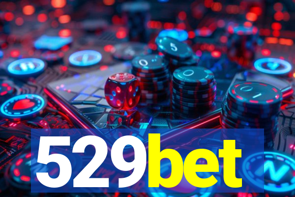 529bet