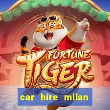 car hire milan bergamo airport