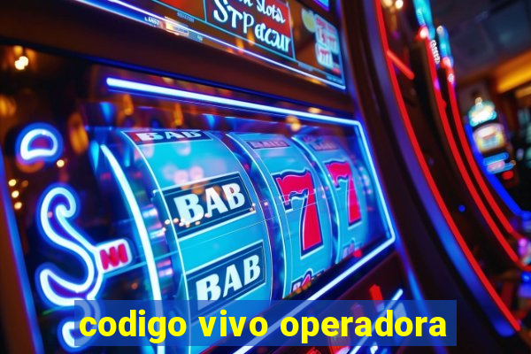 codigo vivo operadora