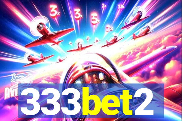 333bet2