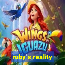 ruby's reality