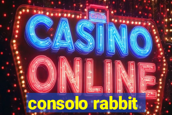 consolo rabbit