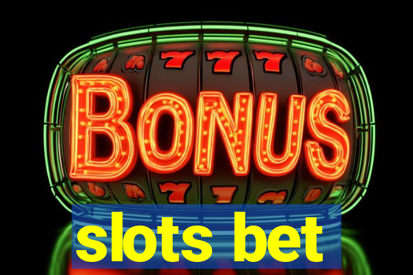 slots bet