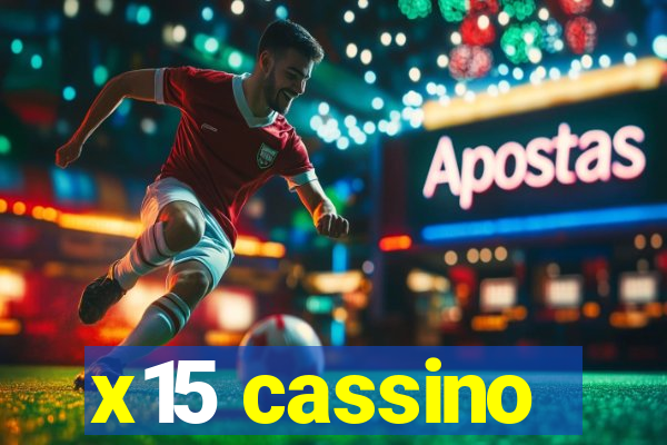 x15 cassino