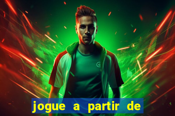 jogue a partir de 1 real