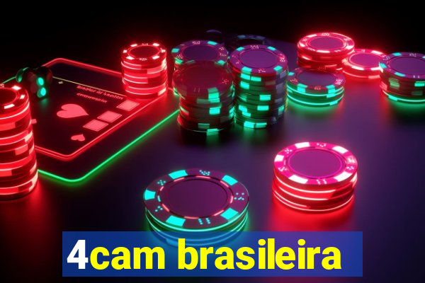 4cam brasileira